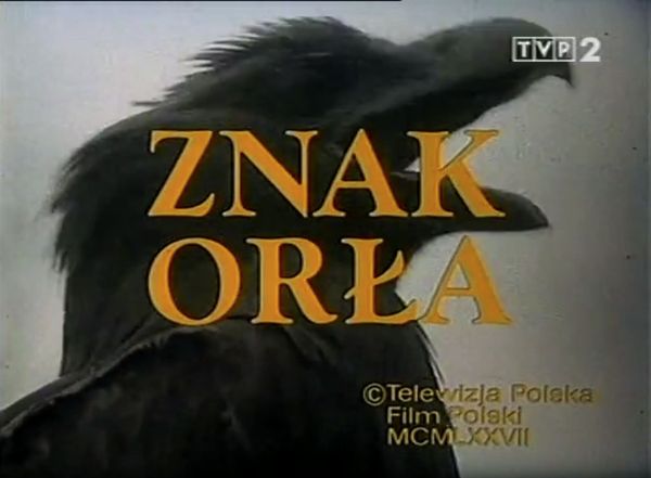 сериал «Знак Орла» сериал «Знак Орла»